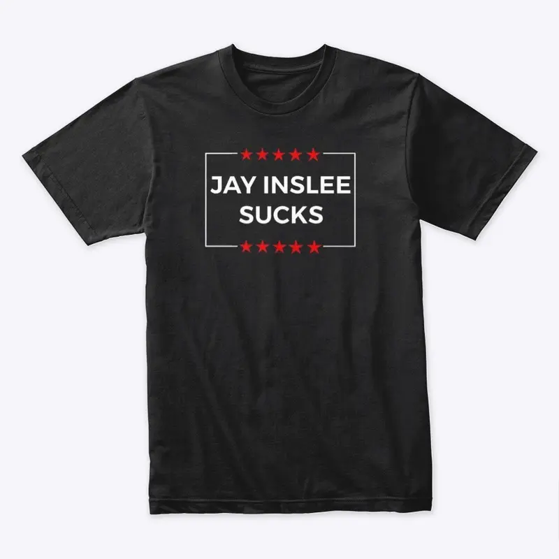 JAY INSLEE SUCKS Premium T-Shirt 