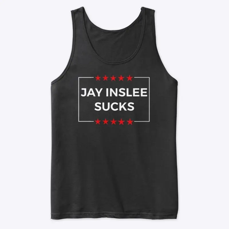 JAY INSLEE SUCKS Tank Top 