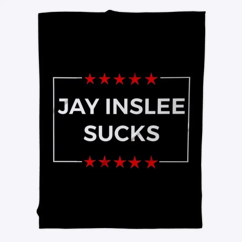 JAY INSLEE SUCKS Blanket